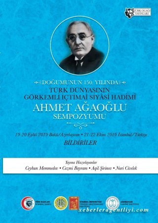 “Türk dünyasının görkəmli ictimai-siyasi xadimi – Əhməd bəy Ağaoğlu” mövzusunda keçirilmiş Simpoziumun materialları çap olunub “Türk dünyasının görkəmli ictimai-siyasi xadimi – Əhməd bəy Ağaoğlu” mövzusunda keçirilmiş Simpoziumun materialları çap olunub