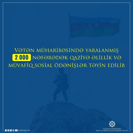 Vətən müharibəsində yaralanmış 2000 nəfərədək qaziyə əlillik və müvafiq sosial ödənişlər təyin edilib