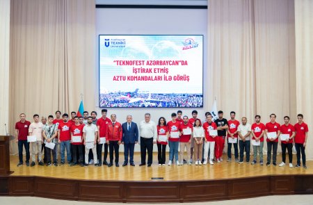AzTU-nun “TEKNOFEST Azərbaycan”da iştirak etmiş komandaları ilə görüş keçirilib