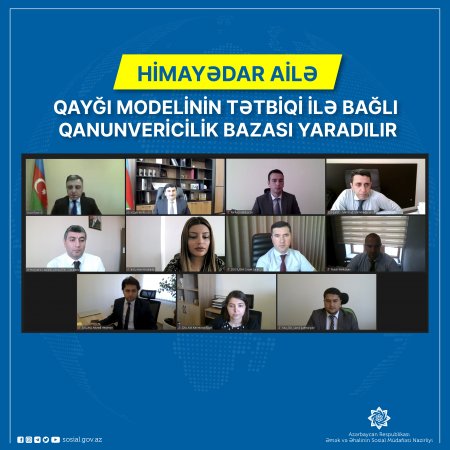 “Himayədar ailə” qayğı modelinin tətbiqi ilə bağlı  qanunvericilik bazası yaradılır