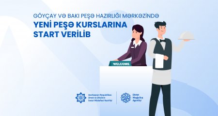 Göyçay və Bakı Peşə Hazırlığı Mərkəzində yeni peşə kurslarına  start verilib